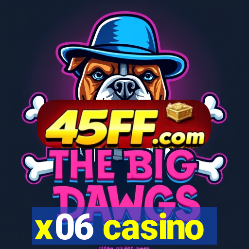 x06 casino